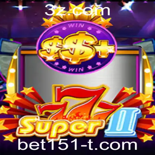 Descubra o Mundo de Emoções e Estratégias em Super777II na Era Bet151